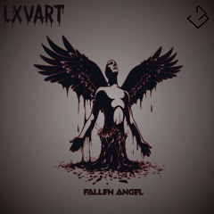 LXVART - Fallen Angel