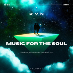 KVN Presents:  Music for the soul - VOL 1