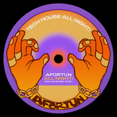 TECH HOUSE ALL NIGHT!