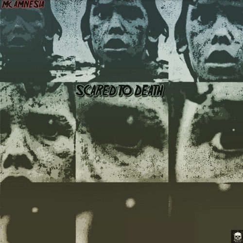 SCARED TO DEATH