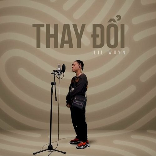 LIL WUYN - THAY ĐỔI | HỘI NGHE | S04E24.
