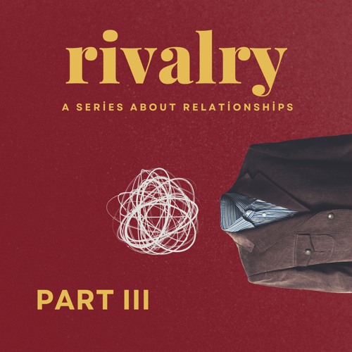Rivalry - Part 3 | Shawn Mandoli