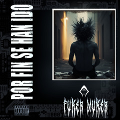 Fuker Nuker - Por fin se han ido (Free Download)