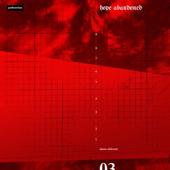 03 canto: hope abandoned