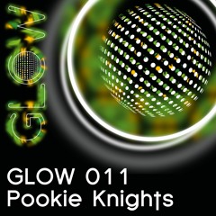 GLOW011 - Pookie Knights