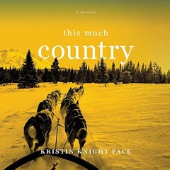 [Get] EPUB 💖 This Much Country by  Kristin Knight Pace,Kristin Knight Pace,Hachette