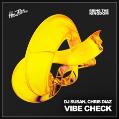 Chris Diaz, DJ Susan - Vibe Check [HOOD POLITICS]