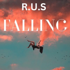 R.U.S FALLING