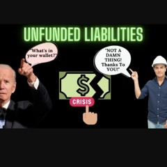 Unfunded Liabilities