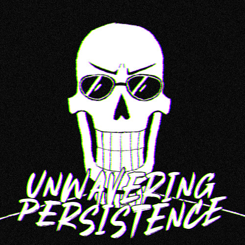 Unwavering Persistence