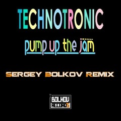 Technotronic - Pump Up The Jam (Sergey Bolkov Remix)