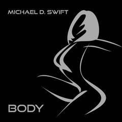 (Body) ft. LaQuavis and DaLawn Swift