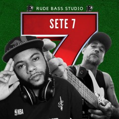 Sete 7 Prod. RF BEAT's (Unit Rap) X Heitor Barbirato