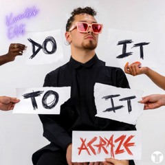 ACRAZE - Do It To It (Ft. Cherish) [Krautek Remix]