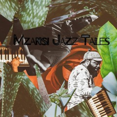 Mzansi Jazz Tales