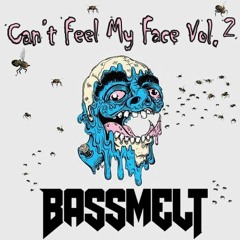 Bassmelt - Can't Feel My Face Vol. 2 Mix