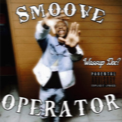 Smoove Operator 🕴🏾