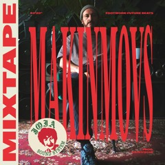MIXTAPE #62 - Makinmovs