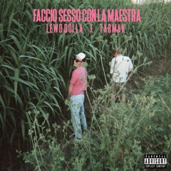 FACCIO SESSO CON LA MAESTRA (prod. MATTEINO / TARMAK )