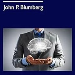 [Access] [EPUB KINDLE PDF EBOOK] Persuasion Science for Trial Lawyers by John P. Blum