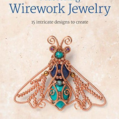 View PDF 📝 Mastering Wirework Jewelry: 15 Intricate Designs To Create by  Rachel Nor