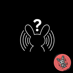 Bunnyz! ? - Forbidden Knowledge – This fragment was never meant to be heard in full.