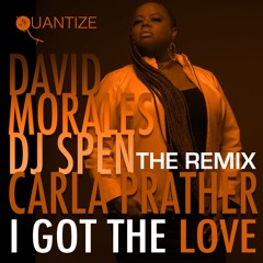 I GOT THE LOVE - DAVID MORALES NYC REMIX