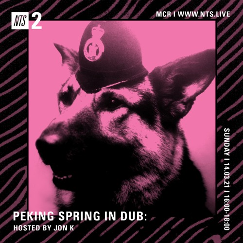 PEKING SPRING IN DUB (MARCH 2021)