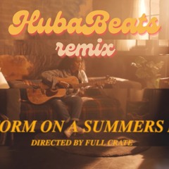 A Storm On A Summers Day -(HUBABEATS remix)