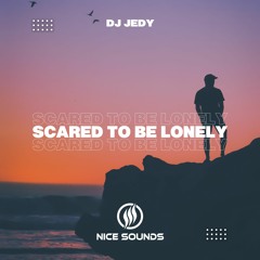 DJ JEDY - Scared To Be Lonely