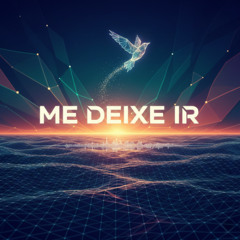 Me Deixe Ir (Eletrônica)