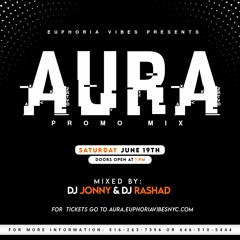 AURA: COOLER FETE [PROMO MIX] | DJ JONNY & DJ RASHAD