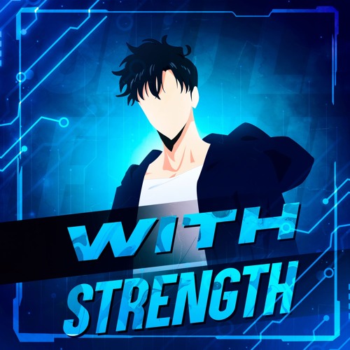 SUNG JIN WOO RAP - "With Strength" (Solo Leveling)