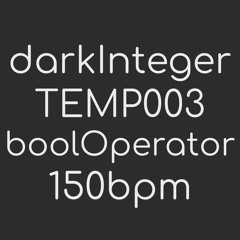 darkIntegerTEMP003_BoolOperator150bpm