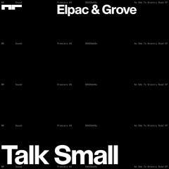 Premiere: Elpac & Grove - Talk Small [An Ode To Brentry Road EP]
