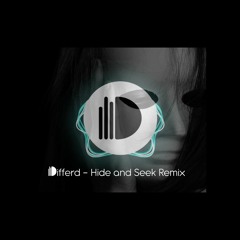 Hide and Seek - Differd Remix