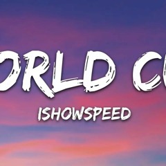 iShowSpeed - World Cup