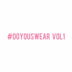 #DoYouSwear vol.1