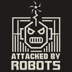 It's Different for Girls_Attacked by Robots