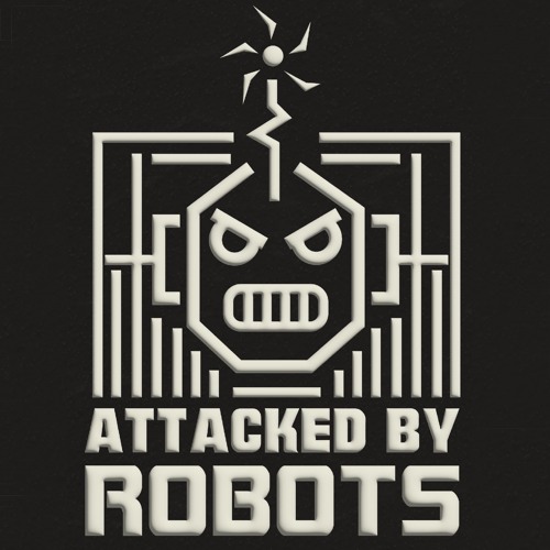 It's Different for Girls_Attacked by Robots