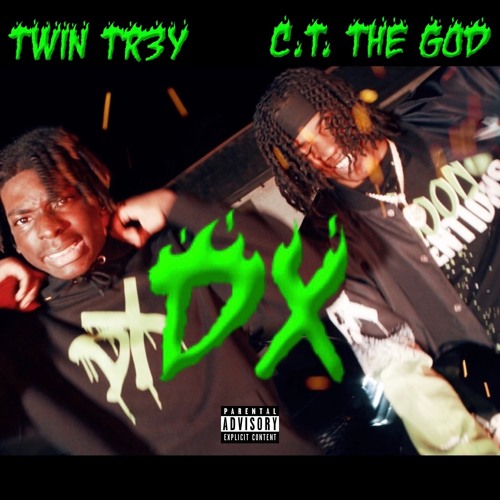 C.T. The God & Twin Tr3y - DX