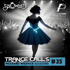 Trance Calls #35 - Weekend Warmer @Profoundradio