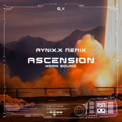 KOAN Sound - Ascension / Aynix.x remix