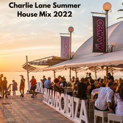 Charlie Lane Summer House Mix 2022