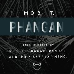 mobit. - Phangan (BAZEJA Remix)
