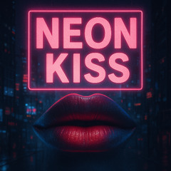 Neon Kiss