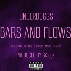 Underdoggs - Bars And Flows Ft. Dee Dubz, Stainsby, Mzzyi & Bradley ( Prod.Gr3ggz )