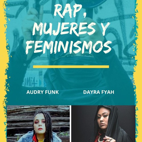Stream #ConversaEnLaKaja | Rap, mujeres y feminismos con Audry Funk y Dayra  Fyah by Kaja Negra | Listen online for free on SoundCloud