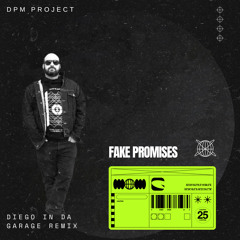 Fake Promises (Diego in The House) [Remix])
