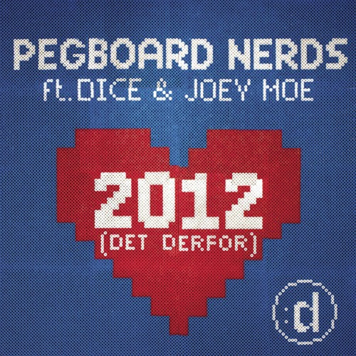 Listen to 2012 (Det Derfor) (Original) [feat. Dice & Joey Moe] by